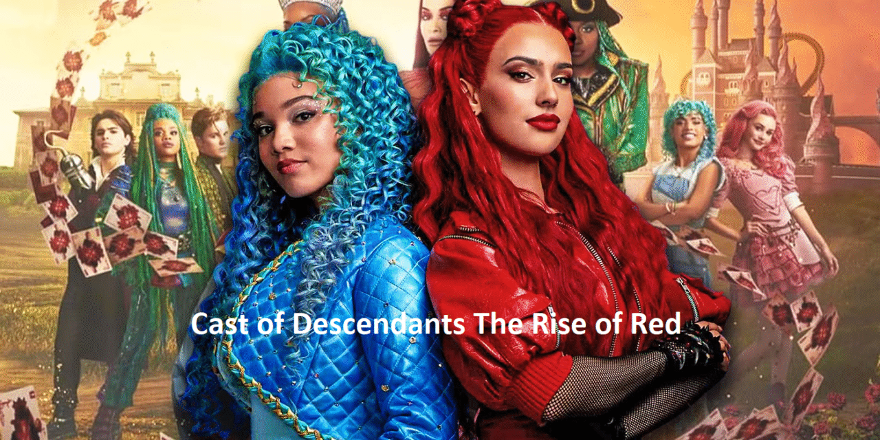 Cast of Descendants The Rise of Red